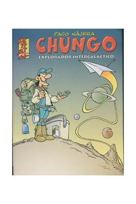 CHUNGO EXPLORADOR INTERGALACTICO