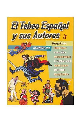 EL TEBEO ESPAÑOL Y SUS AUTORES VOL. 1