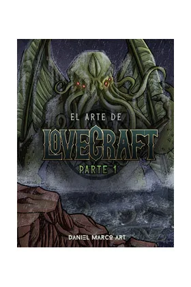 EL ARTE DE LOVECRAFT. PARTE 1