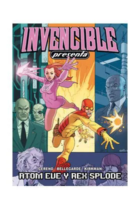 INVENCIBLE PRESENTA 01. ATOM EVE Y REX SPLODE