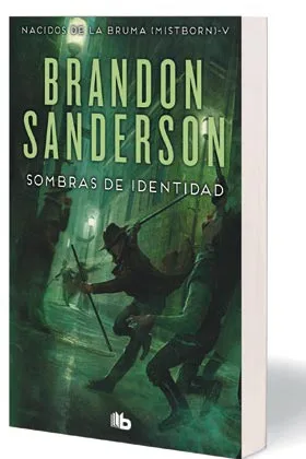 SOMBRAS DE IDENTIDAD  (NACIDOS DE LA BRUMA 05) (MISTBORN)