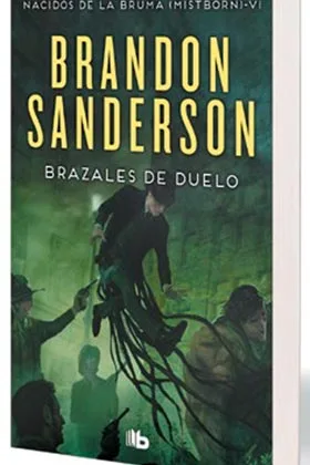 BRAZALES DE DUELO  (NACIDOS DE LA BRUMA 06) (B DE BOLSILLO)