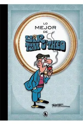 LO MEJOR DE SIR TIM O' THEO