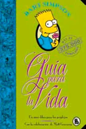 BART SIMPSON. GUIA PARA LA VIDA