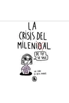 LA CRISIS DEL MILENIAL