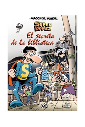 MAGOS DEL HUMOR 199: EL SECRETO DE LA BIBLIOTECA (SUPER LOPEZ)