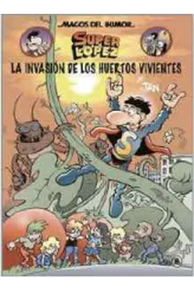 MAGOS DEL HUMOR 206: LA INVASION DE LOS MUERTOS VIVIENTES (SUPER LOPEZ)