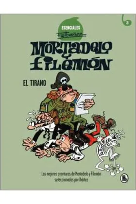 ESENCIAL F. IBAÑEZ 03. EL TIRANO