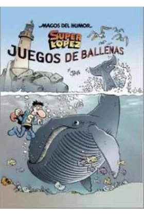 Magos Humor 212: Juegos de Ballenas (superlopez)