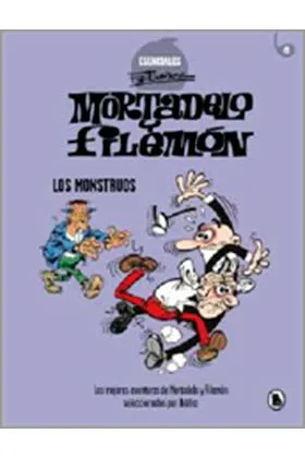 ESENCIAL F. IBAÑEZ 06. LOS MONSTRUOS