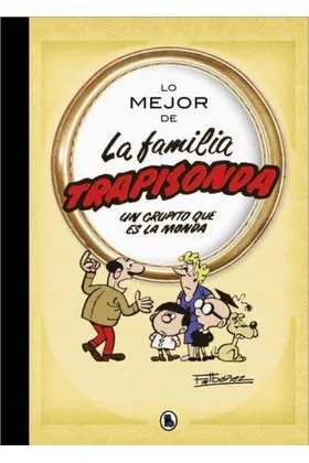 LO MEJOR DE LA FAMILIA TRAPISONDA. UN GRUPITO QUE ES LA MONDA