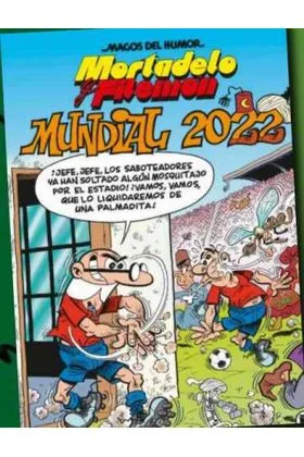 MAGOS DEL HUMOR 217. MORTADELO Y FILEMON. MUNDIAL 2022