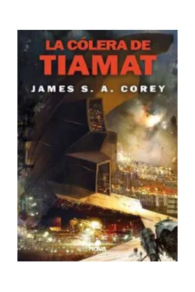 LA COLERA DE TIAMAT (THE EXPANSE 8)