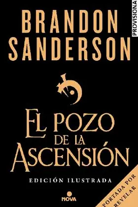 EL POZO DE LA ASCENSION. EDICION ILUSTRADA  (NACIDOS DE LA BRUMA 02)