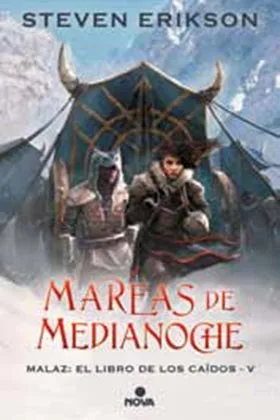 MAREAS DE MEDIANOCHE (MALAZ: EL LIBRO DE LOS CAIDOS 05)