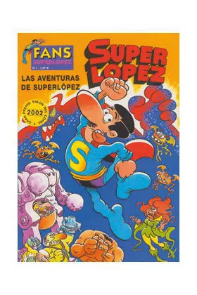 SUPERLOPEZ FANS 01: AVENTURAS DE SUPERLOPEZ, LAS