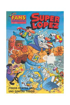 Superlopez Fans 03: Todos Contra Uno, Uno Contra Todos
