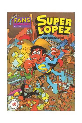 SUPERLOPEZ FANS 07: CABECICUBOS