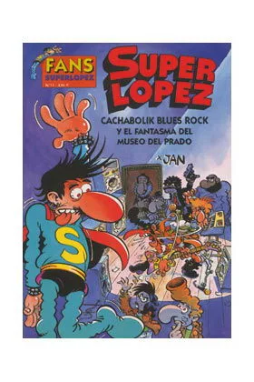 SUPERLOPEZ FANS 11: CACHABOLIK BLUES ROCK