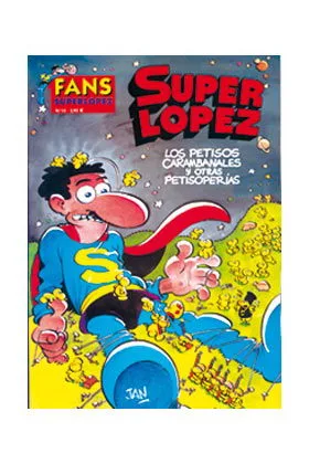 SUPERLOPEZ FANS 15: LOS PETISOS CARAMBANALES Y OTRAS PETISOPERIAS