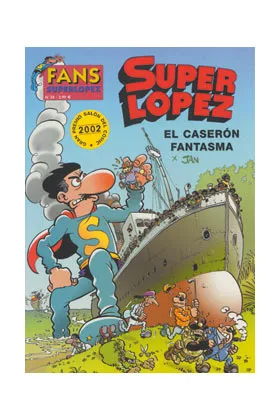 SUPERLOPEZ FANS 38: CASERON FANTASMA, EL