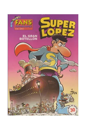 SUPERLOPEZ FANS 40: EL GRAN BOTELLON
