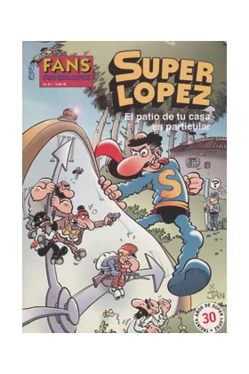 SUPERLOPEZ FANS 41: EL PATIO DE TU CASA ES PARTICULAR