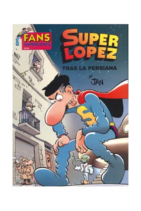 SUPERLOPEZ FANS 44: TRAS LA PERSIANA