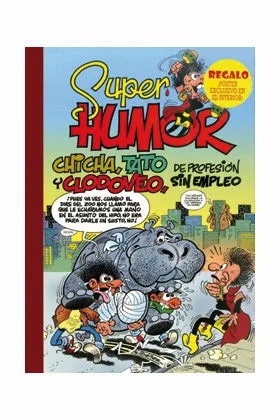 SH MORTADELO 46: CHICHA, TATO Y CLODOVEO, DE PROFESION SIN EMPLEO