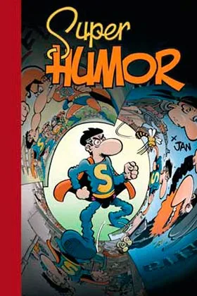 Super Humor Superlopez 17. Tres Pizzas y un Muerto