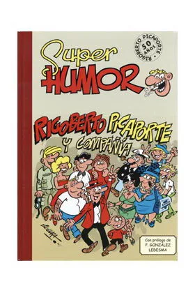 SUPER HUMOR CLASICOS 04: RIGOBERTO PICAPORTE Y COMPAÑÍA