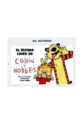 SUPER CALVIN Y HOBBES 09: ULTIMO LIBRO DE C&H