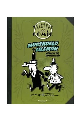 Mortadelo y Filemon, Agencia de Informacion (maestros del Comic 01)