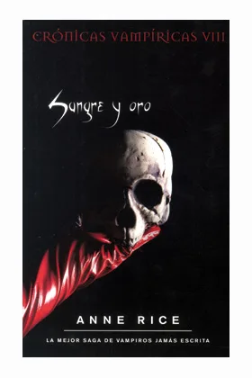 SANGRE Y ORO (ZETA) (CRONICAS VAMPIRICAS VIII)