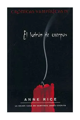 EL LADRON DE CUERPOS (ZETA) (CRONICAS VAMPIRICAS IV)