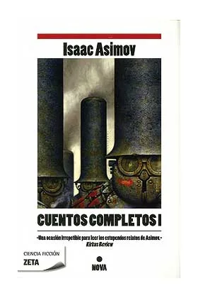 CUENTOS COMPLETOS 1 (ZETA) (ISSAC ASIMOV) (NOVA)