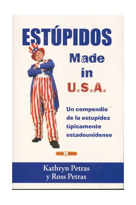 ESTUPIDOS MADE IN USA
