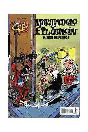 OLE MORTADELO 051: OLE MORTADELO 051: MISION DE PERROS