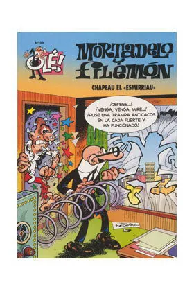 OLE MORTADELO 099: CHAPEAU EL ESMIRRIAU(GS)