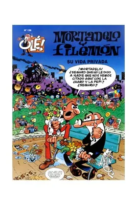 OLE MORTADELO 139: SU VIDA PRIVADA