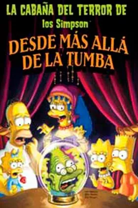 LA CABAÑA DEL TERROR DE LOS SIMPSON.  DESDE MAS ALLA DE LA TUMBA