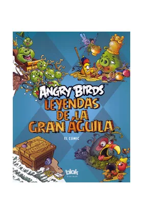 ANGRY BIRDS. LEYENDAS DE LA GRAN AGUILA