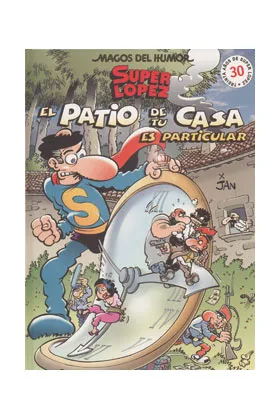 Magos Humor 96: el Patio de Tu Casa Es Particular (superlopez)