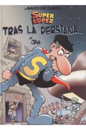 Magos Humor 104: Superlopez Tras la Persiana...