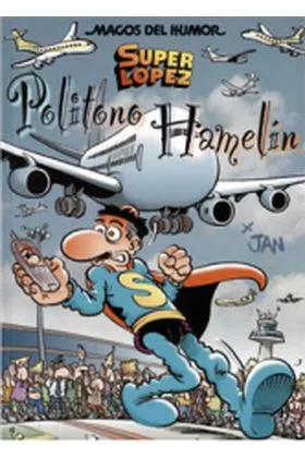 Magos Humor 114. Politono Hamelin (superlopez)
