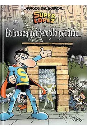 Magos Humor 120. en Busca del Templo Perdido... (superlopez)