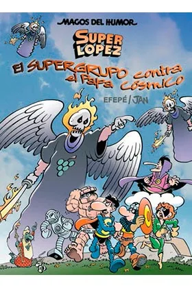 MAGOS HUMOR 183:  EL SUPERGRUPO CONTRA EL PAPA COSMICO  (SUPERLOPEZ)