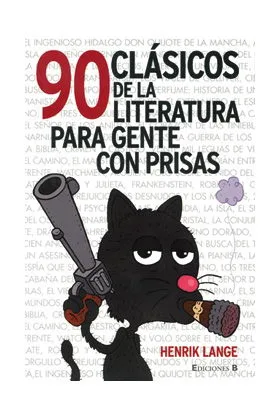 90 CLASICOS DE LA LITERATURA PARA GENTE CON PRISAS