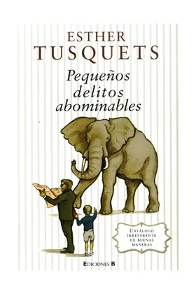 PEQUEÑOS DELITOS ABOMINABLES