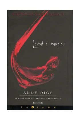 LESTAT EL VAMPIRO  (CARTONÉ) (CRONICAS VAMPIRICAS II)